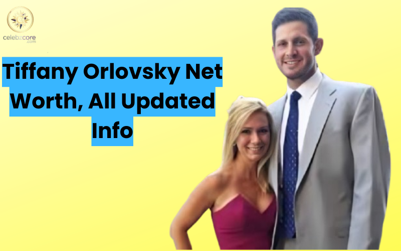 Tiffany Orlovsky Net Worth