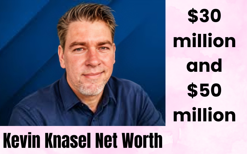 Kevin Knasel Net Worth